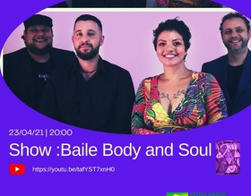 Show:Baile Body and Soul