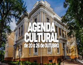 Agenda Cultural: confira a programação de 20 a 26 de outubro