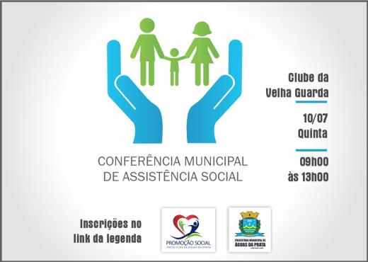 PARTICIPE DA CONFERÊNCIA MUNICIPAL DA ASSISTÊNCIA SOCIAL DE ÁGUAS DA PRATA