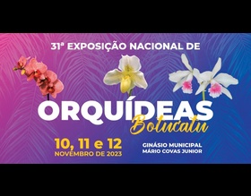 Exposição Nacional de Orquídeas de Botucatu terá apresentações musicais