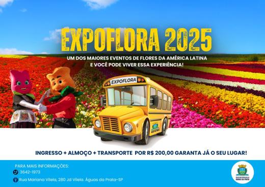 EXCURSÃO PARA A EXPLOFLORA SERÁ EM SETEMBRO E AS VAGAS SÃO LIMITADAS