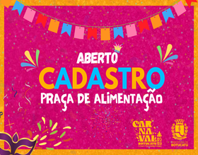 Cultura abre chamamento público para Praça de Alimentação do Carnaval Botucatu 2025