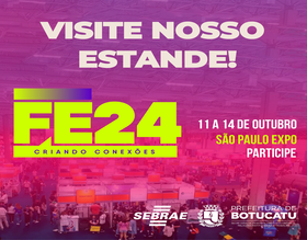 Botucatu Marca Presença na Feira do Empreendedor do Sebrae 2024
