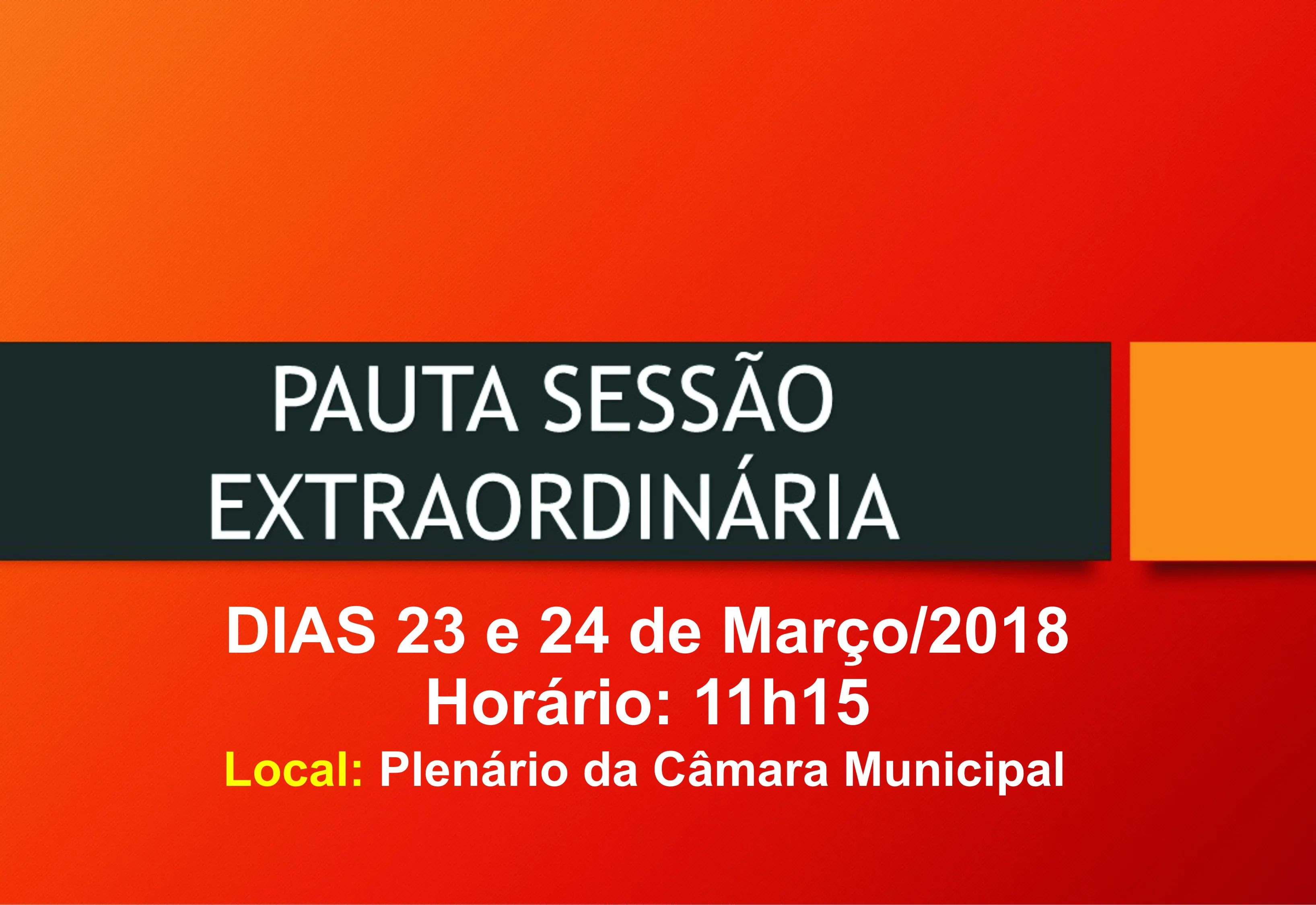 Sessões Extraordinárias - 23 e 24 de Março/2018